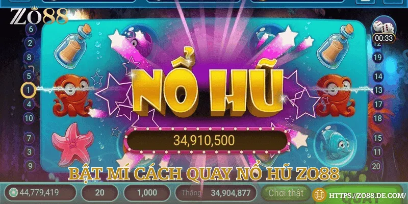 Chia sẻ cách quay nổ hũ Zo88 đơn giản dễ áp dụng Những cách quay game nổ hũ đơn giản