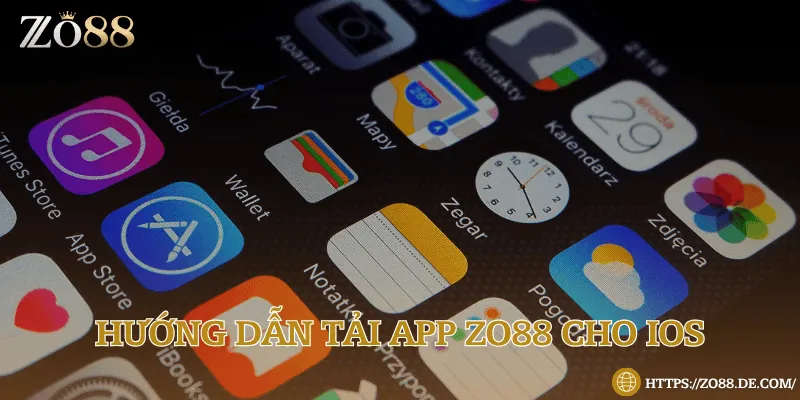4 bước cài ứng dụng Zo88 trên iPhone/iPad