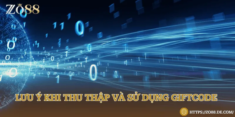 Tổng hợp những giftcode Zo88 giá trị mới nhất 2025 Hướng dẫn quy trình đổi giftcode thành tiền thưởng