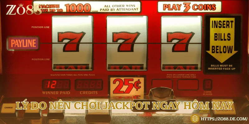 Lý do nên chơi Jackpot ngay hôm nay